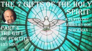 the 7 gifts of the holy spirit part 4