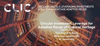 The trauma of past wars, invasions and conflicts? Clic Circular Models Leveraging Investments In Cultural Heritage Adaptive Reuse
