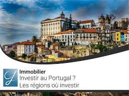 investir au portugal les régions où