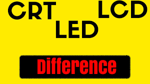 Difference Crt Lcd Led