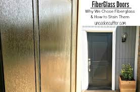 fiberglass doors why i picked it and