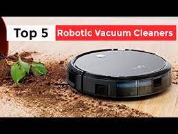 top 5 best robotic vacuum cleaners