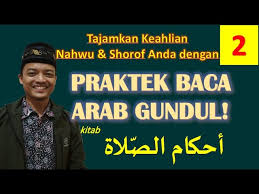 May 16, 2020 may 18, 2020. Praktek Baca Kitab Gundul Ahkamus Sholah 2 Dgn Kajian Shorof Nahwu Terjemah Maknawi Institute Youtube