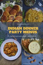 indian dinner party menu ideas sle