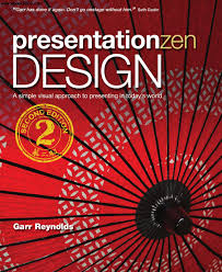 Presentation Zen Design Simple Design Principles And