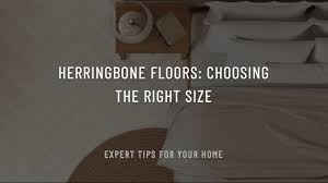 what size herringbone floor to choose