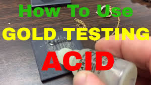 How To Use Gold Testing Acid What They Don T Want You To Know
