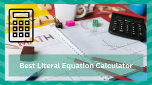 5 Best Literal Equation Calculators
