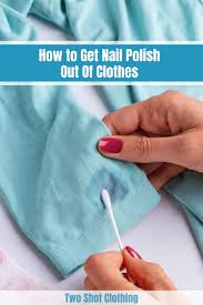 get nail polish out of clothes