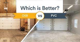 Osb Vs Pvc Panels For Garage Walls