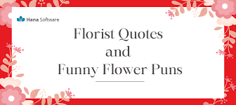 florist es and funny flower puns