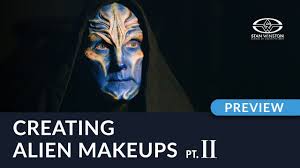 creating alien makeups part 2 trailer