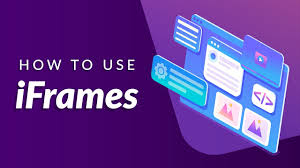 what is an iframe and how to use them