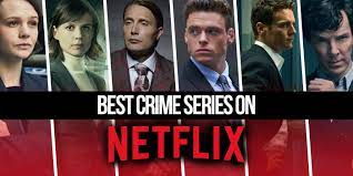 By ross scarano, elisabeth sturges, andy herrera. The Best Crime Shows On Netflix