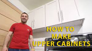 how to make upper cabinets you