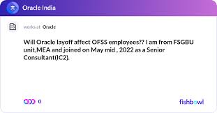 Oracle Layoff Affect Ofss Employees