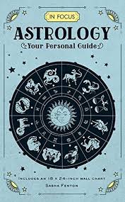 In Focus Astrology Your Personal Guide By Sasha Fenton