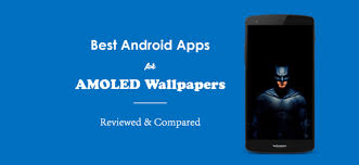 android apps for amoled wallpapers 4k