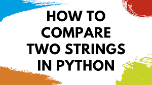 how to compare two strings in python