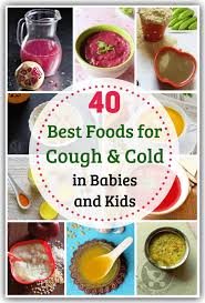 40 Best Foods For Cough And Cold In Kids