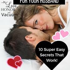 I promise to make your visit memorable. 10 Ways To Make Sex Feel Great For Your Husband To Love Honor And Vacuum