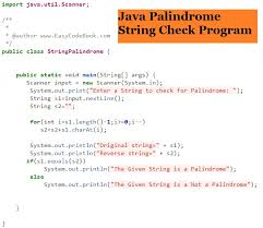 Madam is also a palindrome. Java Palindrome String Check Easycodebook Com