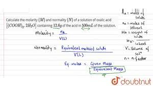 Calculate the molarity `(M)` and normality `(N)` of a solution of oxalic  acid `[(COOH)_(2) . - YouTube