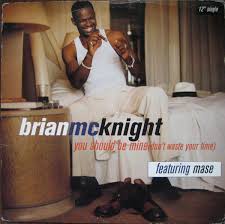 brian mcknight featuring mase you