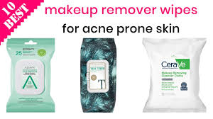 10 best makeup remover wipes for acne