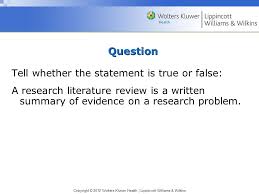 However you can still carry out the Short Literature Review exercise before  conducting a full evaluation