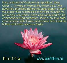 Grace and peace from god the father and christ jesus our savior.d. An Introduction To The Book Of Titus In This Introduction Paul Tells Us Why He Is A Preacher This Is A Devotional On The Book Of Titus Esv Bible What Book