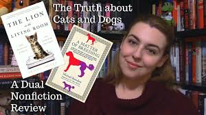 cats and dogs a dual nonfiction review