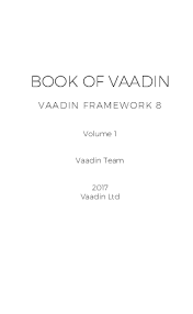 Pdf Book Of Vaadin Vaadin Framework 8 Volume 1 Vaadin Team