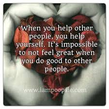 Be nice to people… maybe it'll be unappreciated, unreciprocated, or ignored, but spread which of these quotes about helping others resonated with you best? Motivational Quotes Help Yourself By Helping Others Quotes Channelquote Com