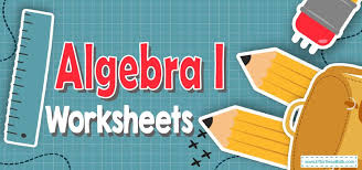Algebra 1 Worksheets Free Printable