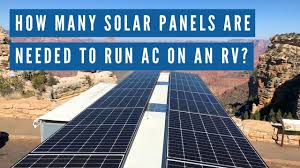 If you've been feeling the heat a b. How Many Solar Panels Are Needed To Run Ac On An Rv Youtube
