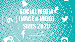 2020 Social Media Image Sizes Cheat Sheet Make A Website Hub