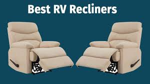 Rv Recliners Rv Furniture Recliner