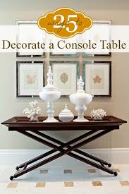 25 ways to decorate a console table