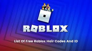 list of free roblox hair codes and id