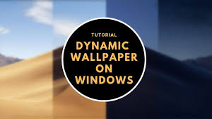 get dynamic wallpaper on windows 10