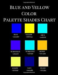 Blue And Yellow Color Palette Shades Chart A Reference Coffee Table Picture Fashion Art Style Guidebook With Over 350 Color Hex Code Names