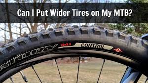 put wider tires on my mountain bike
