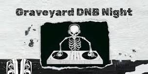 Graveyard DNB Night