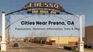 cities near fresno california