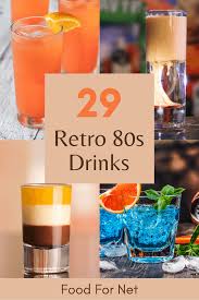 29 retro 80s drinks to take you back in