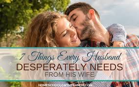7 things your husband desperately needs
