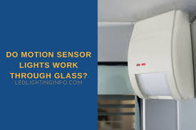 Do Motion Sensor Lights Work Through