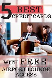 The solution could be a travel credit card that offers access to the relative serenity of an airport lounge. The Best Credit Cards With Free Airport Lounge Access