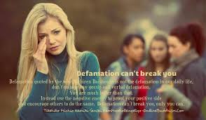 Defamation can&#39;t break you - Daily Quotes via Relatably.com